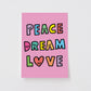 Peace Dream Love 엽서