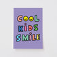 Cool Kids Smile 엽서